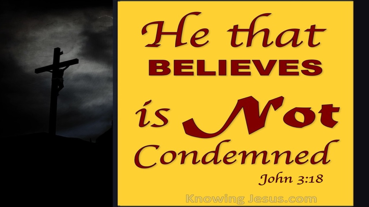 John 3:18 He That Believes Is Not Condemned (yellow)